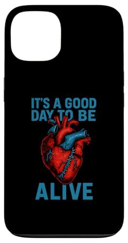 Heart Surgery Good Day To Be Alive Fun Y Get Well X}zP[X iPhone 13 p