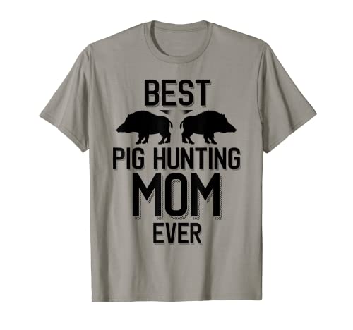 Wild Pig Hunting Best Pig Hunting Mom Ever Camiseta
