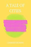 a tale of cities by charles dickens (English Edition)