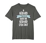 Cadeau Homme Humour Prénom Personnalisé Gérard T-Shirt