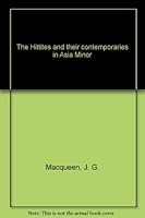 The Hittites and Their Contempories in Asia Minor B005LYFOSS Book Cover
