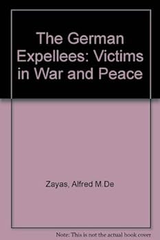 Hardcover The German Expellees: Victims in War and Peace Book