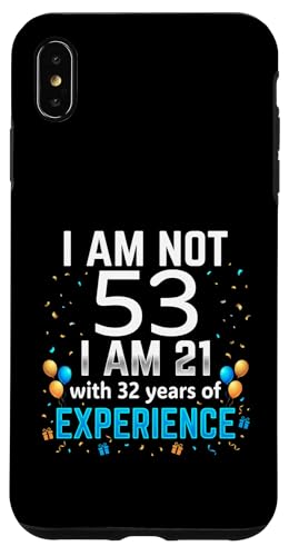 I'm Not 53rd Birthday Funny 53�� �W���[�N �a�������[���A �X�}�z�P�[�X iPhone XS Max �p