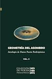 Geometría del asombro: Antología de nueva poesía panhispánica - Vol.3