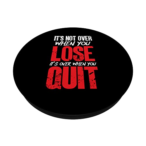 It's Not Over When You Lose It's Over When You Quit Optimism PopSockets Swappable PopGrip, Black - Image 2
