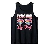 Teacher Off Duty Last Day of School Funny Girl Women Teacher Tank Top