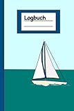 bootscharter kroatien rab  Logbuch für Boote: Schiffstagebuch für SeglerInnen, Yachties, Charterer für den Urlaub wie für BlauwasserseglerInnen