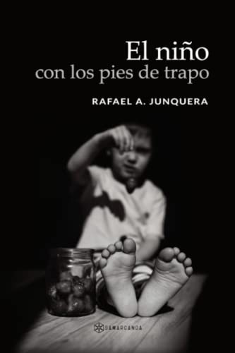 El niño con los pies de trapo (SIN COLECCION)