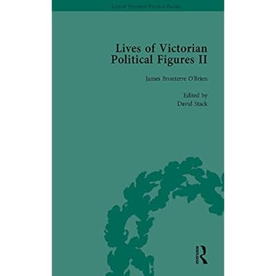 Lives of Victorian Political Figures, Part II, Volume 4: Daniel O'Connell, James Bronterre O'Brien, Charles Stewart Parnell and Michael Davitt by their Contemporaries