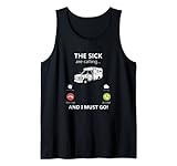 Die Kranken rufen und ich muss gehen Notfall-Ambulanz EMT Tank Top