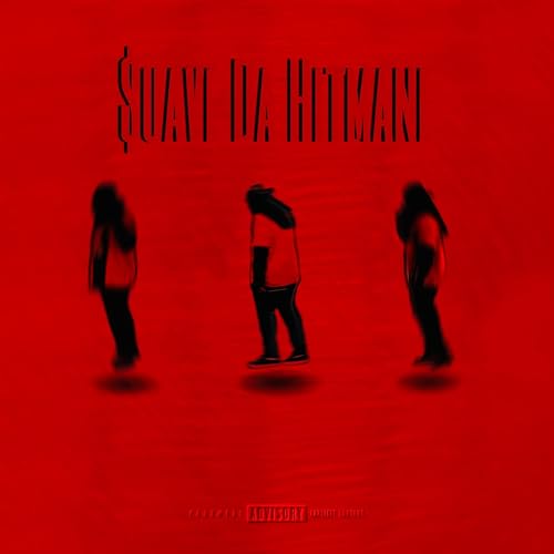  SUAVE DA HITMANE! [Explicit]