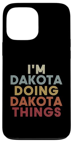 I'm Dakota Doing Dakota Things Personalized Name Retro Carcasa para iPhone 13 Pro Max