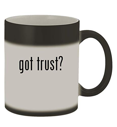 got trust? - 11oz Magic Color Changing Mug, Matte Black