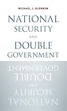 National Security and Double Government