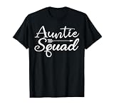 Auntie Squad Aunt Birthday Gift T-Shirt