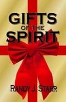 Gifts Of The Spirit 0982376936 Book Cover