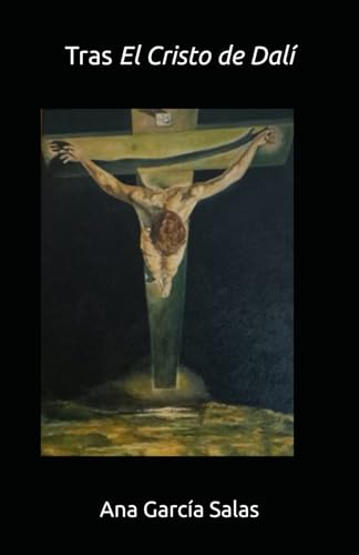 Tras El Cristo de Dalí