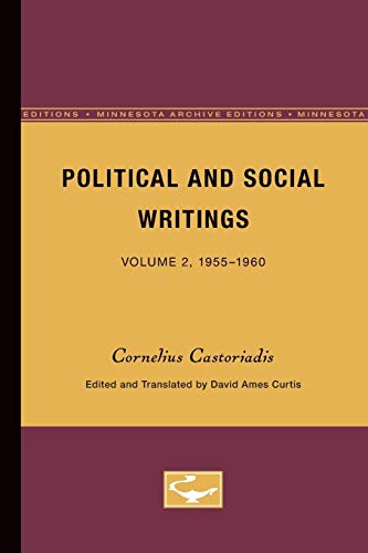 Political and Social Writings: From the Workers' Struggle Against Bureaucracy to Revolution in the Age of Modern Capitalism