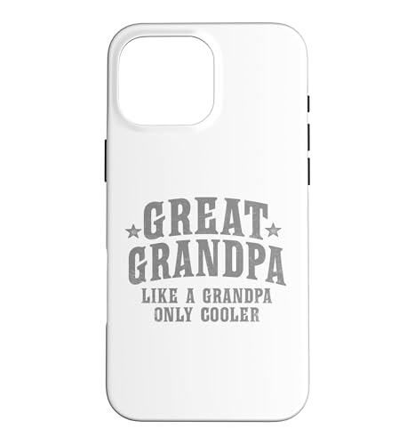 Great-Grandpa Like A Grandpa Only Cooler Funny �X�}�z�P�[�X iPhone 16 Pro Max �p
