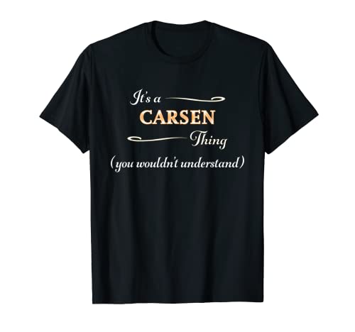 Es una cosa CARSEN, no entenderías | Nombre Regalo - Camiseta