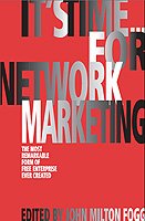 It's Time...for Network Marketing. The most remarkable form of free enterprise 9380227841 Book Cover