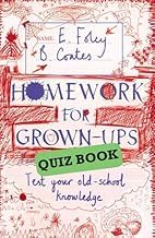 Ebooks Homework for Grown-Ups Quiz Book: Fiendishly Fun Questions to Test Your Old-school Knowledge Full Version for iOS