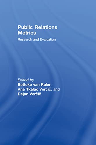 Public Relations Metrics: Research and Evaluation (Routledge Communication Series)