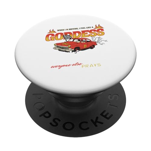 When Driving I Feel Like a Goddess Driving PopSockets Swappable PopGrip, Black