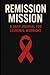 Remission Mission: A Daily Journal for Leukemia Warriors