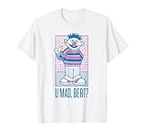 Sesame Street Ernie You Mad, Bert? T-Shirt