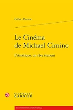 Paperback Le Cinema de Michael Cimino: L'Amerique, Un Reve Evanoui [French] Book
