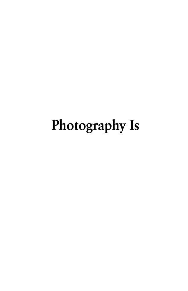 Photography Is