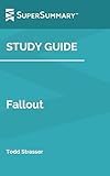 Study Guide: Fallout by Todd Strasser (SuperSummary)