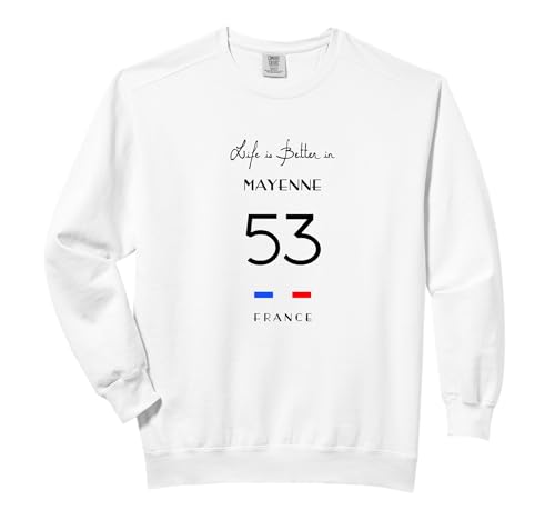 Life is better in MAYENNE Number 53 Laval Loire France Comfort Colors Adult Sweatshirt