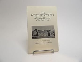 Paperback The Pocket Money Book (A Monetary Chronology of the United States, Vol. XXXIV, No. 7, July 1994) Book