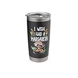 Mexican Drinks Genie In A Bottle I Wish I Had A Margarita Stainless Steel Insulated Tumbler