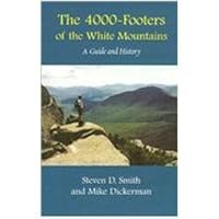 The 4000 Footers of the White Mountains: A Guide and History 1931271011 Book Cover