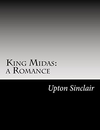King Midas: a Romance 1502858576 Book Cover