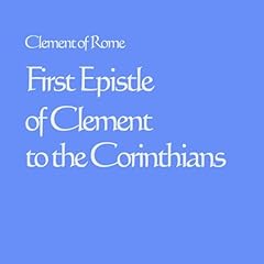 First Epistle of Clement to the Corinthians Audiolibro Por Clement of Rome, James Donaldson LLD arte de portada