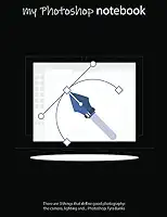 Notebook: Photoshop Curve, Squared, Soft Cover, Letter Size (8.5 x 11 inches) – Large format tool for your ideas and projects: Men`s and Women`s Photoshop editor artist journal & diaries in classroom