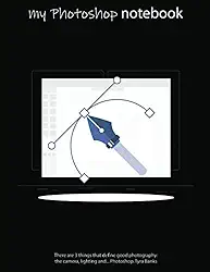 Notebook: Photoshop Curve, Squared, Soft Cover, Letter Size (8.5 x 11 inches) – Large format tool for your ideas and projects: Men`s and Women`s Photoshop editor artist journal & diaries in classroom