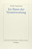 banner arbeitsbatterie  Im Bann der Verantwortung (Frankfurter Beiträge zur Soziologie und Sozialphilosophie, 20)