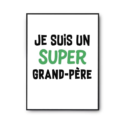 Affiche Un Super Grand-père 2 poster citation imprimé en France décoration murale A2