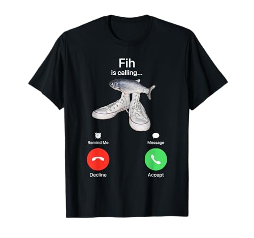 Fih Is Calling Camiseta