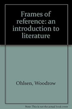 Paperback Frames of reference: an introduction to literature Book