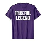Funny Truck Pull Power Pulling Legend T-Shirt