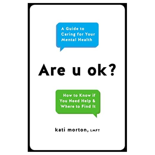 Are u ok?: A Guide to Caring for Your Mental Health