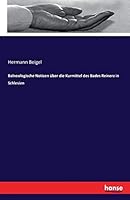 Balneologische Notizen Uber Die Kurmittel Des Bades Reinerz in Schlesien 3741160717 Book Cover