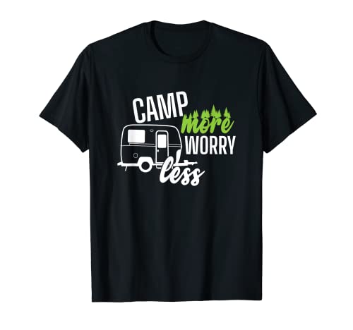 Caravan da campeggio «Camp More Worry Less» Maglietta