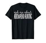 Photo Gallery ask me about arrowhead hunting - funny arrowhead hunter maglietta Photo Gallery ask me about arrowhead hunting - funny arrowhead hunter maglietta